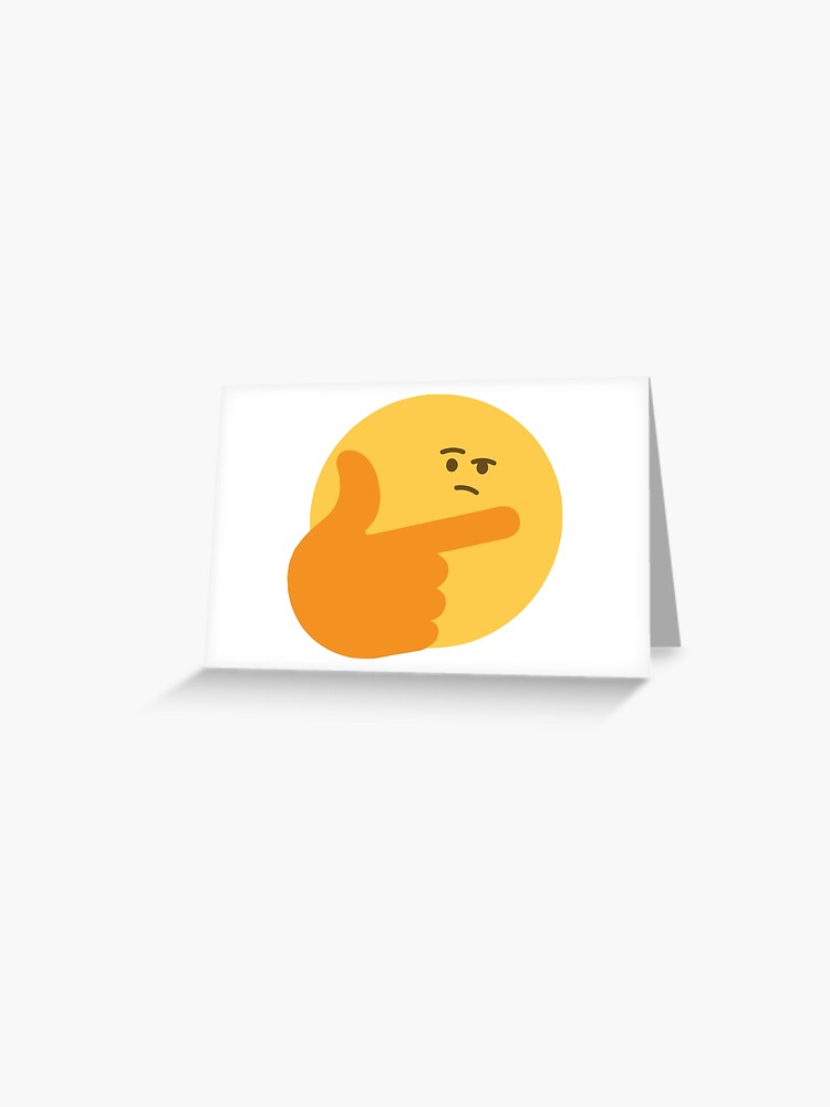 Thinking emoji meme (large) Greeting Card for Sale by Clean Woods