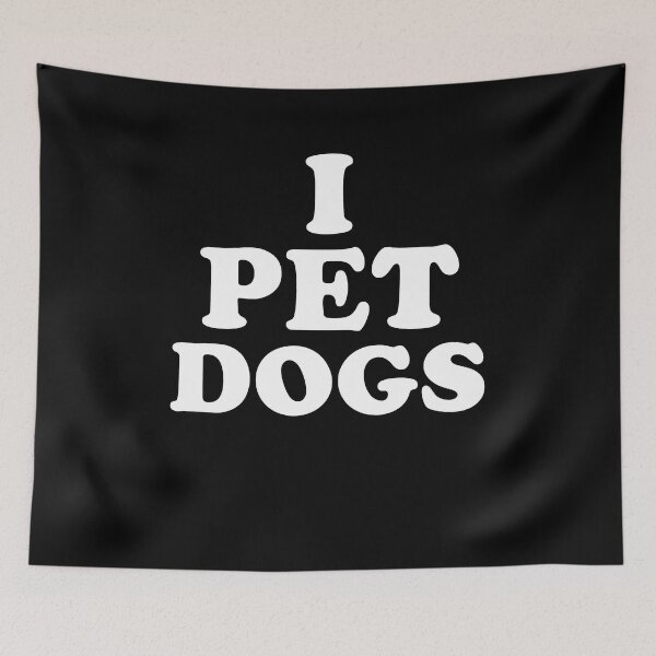 Item preview, I Pet Dogs designed and sold by Yipptee Shirts.