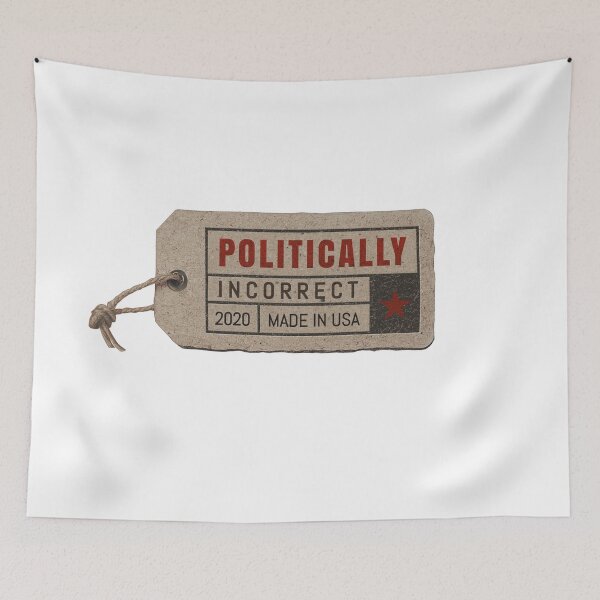 Item preview, Politically Incorrect 2020 designed and sold by Val Goretsky.