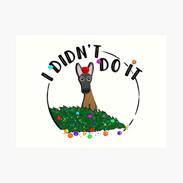 I didn't do it! Holiday Edition! Art Print
