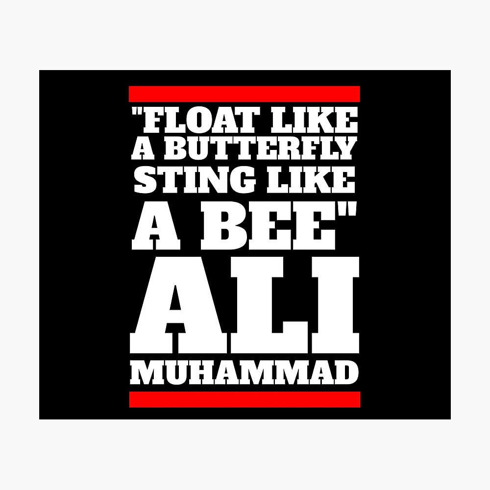 Float Like A Butterfly Sting Like A Bee Muhammad Ali Metal Print By Fares Junior Redbubble