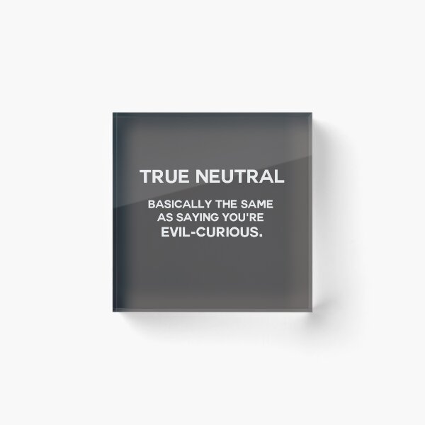 Item preview, True neutral - variation 1 - white font designed and sold by jandii.
