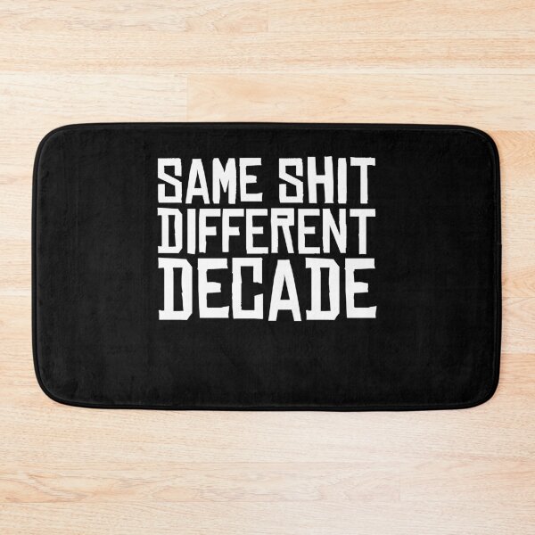Item preview, Same Shit Different Decade 2020 designed and sold by d247.