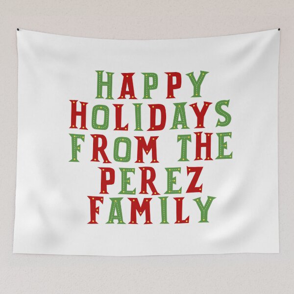 Item preview, Happy holidays from the Perez family designed and sold by Urosek.