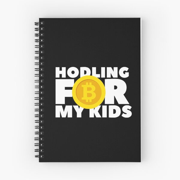 Item preview, Hodling for my kids designed and sold by Urosek.