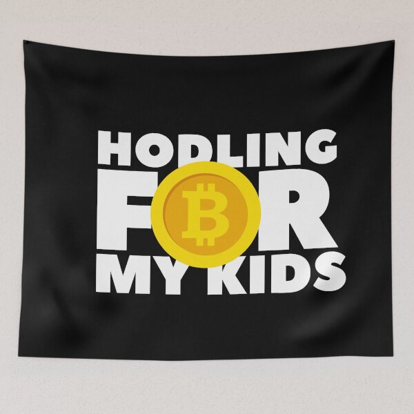 Item preview, Hodling for my kids designed and sold by Urosek.