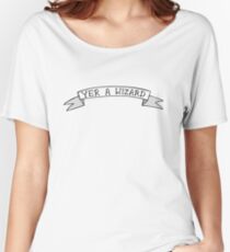 YER A WIZARD Women's Relaxed Fit T-Shirt
