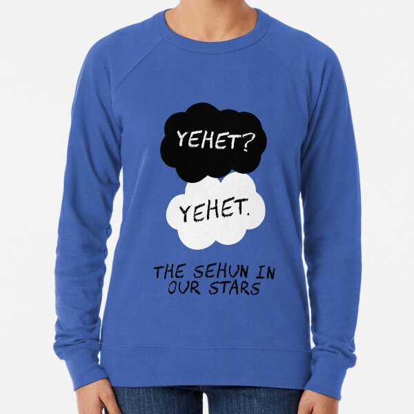Maybe Yehet Will Be Our Always Lightweight Sweatshirt