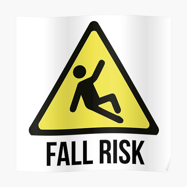 "Fall Risk" Poster for Sale by lightfixtures | Redbubble