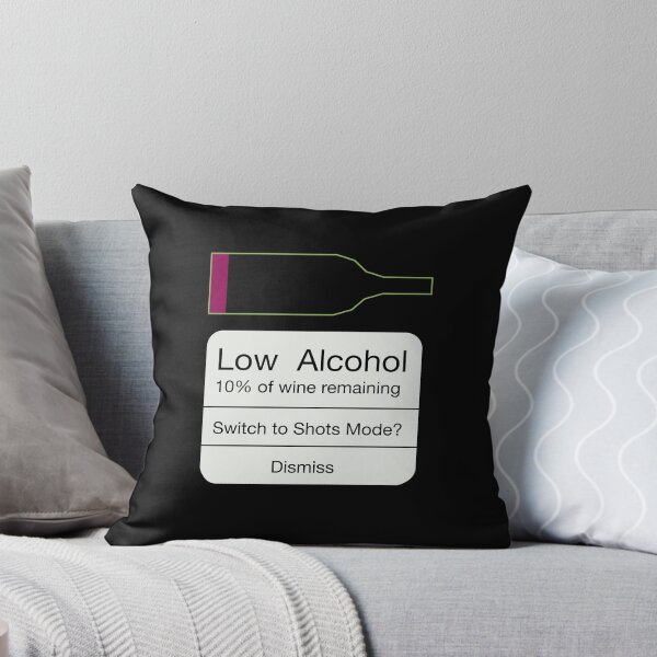Item preview, Low Wine Warning! designed and sold by DavidASmith.