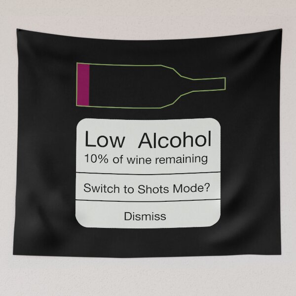 Item preview, Low Wine Warning! designed and sold by DavidASmith.