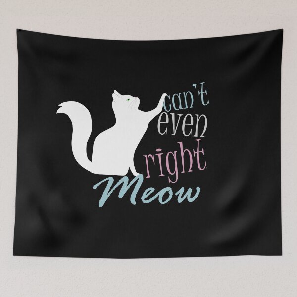 Item preview, Can't Even Right Meow designed and sold by umeimages.