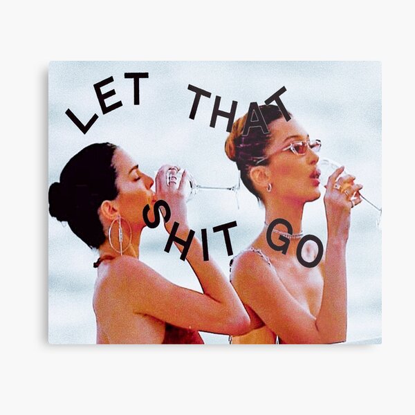 LET THAT GO Metal Print