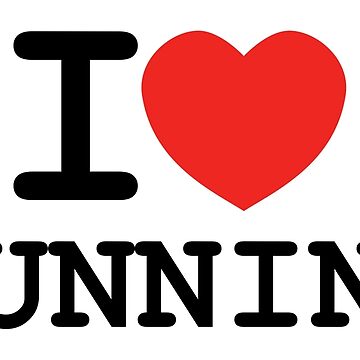 I Love to RUN