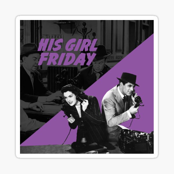 HIS GIRL FRIDAY - Howard Hawks Sticker