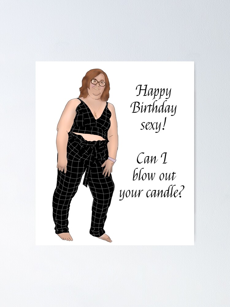 "Danielle can I blow out your candle 90 day fiance" Poster by Ofthemoral Redbubble