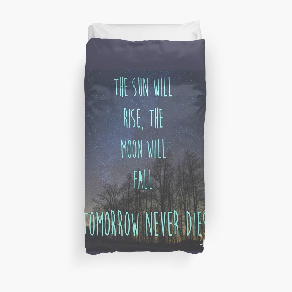 Tomorrow never dies Duvet Cover