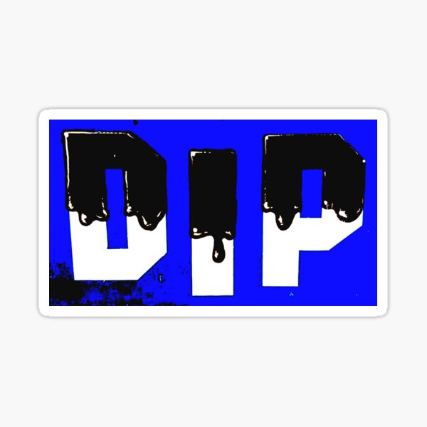 DIP STICK Sticker