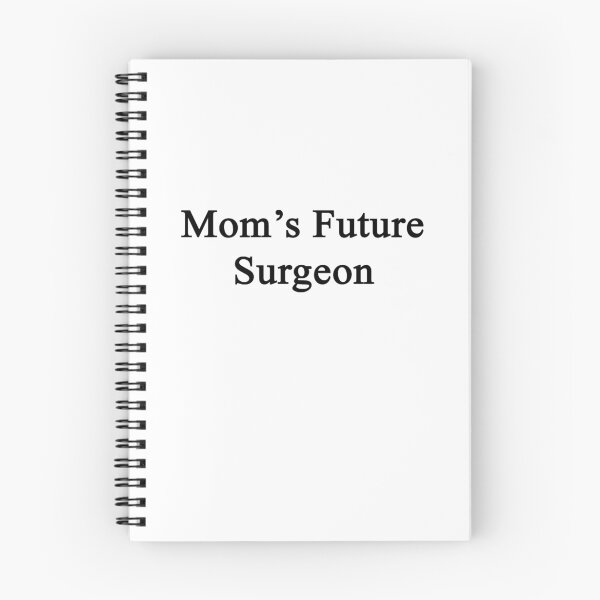 Item preview, Mom's Future Surgeon designed and sold by supernova23.
