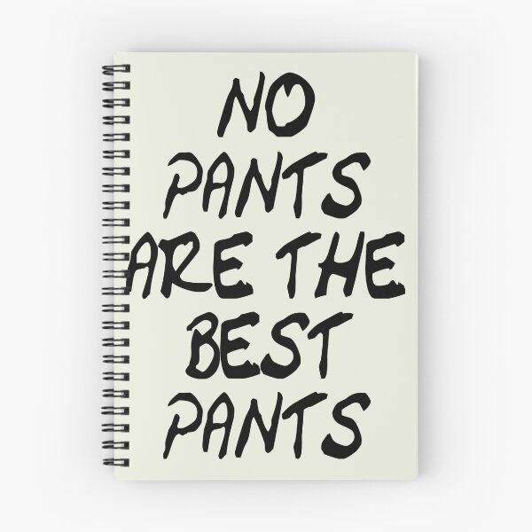 Item preview, no pants are the best pants designed and sold by Allibear87.
