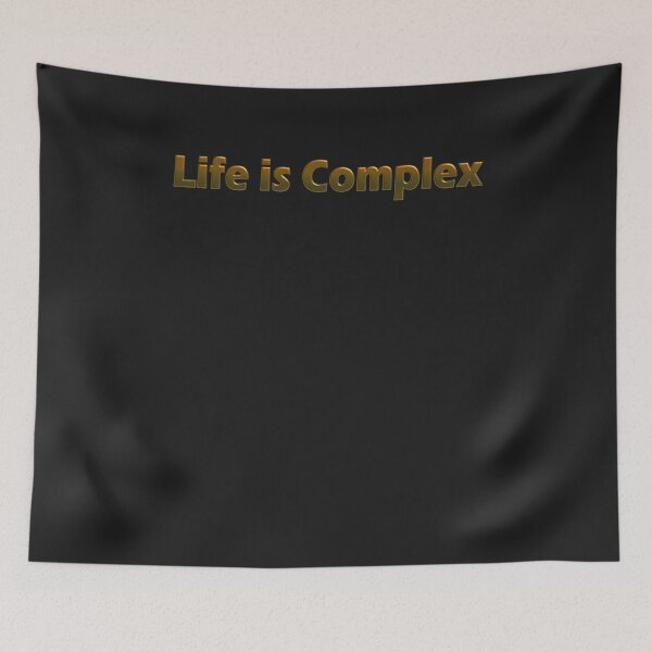 Item preview, Life is Complex designed and sold by HiddenStar02.