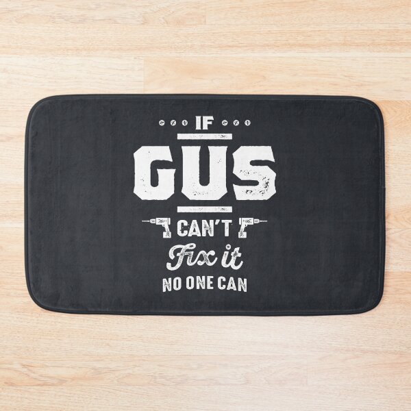 Item preview, If Gus Can't Fix It Gift Ideas Men's Name designed and sold by cidolopez.