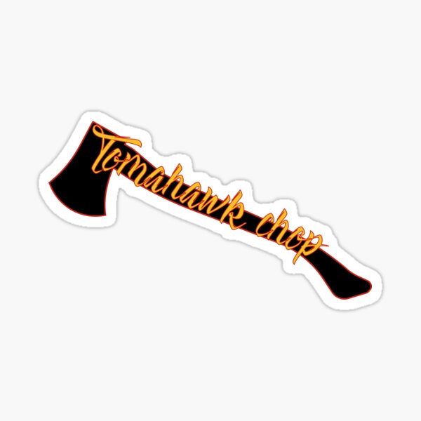 Tomahawk Chop, Chiefs  Sticker for Sale by Cy1982