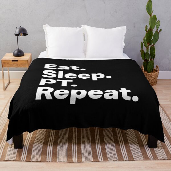 Item preview, Eat Sleep PT Repeat designed and sold by teesaurus.