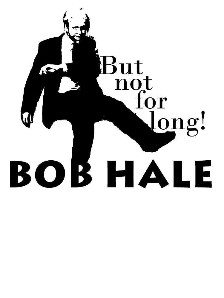 Hale Bob!