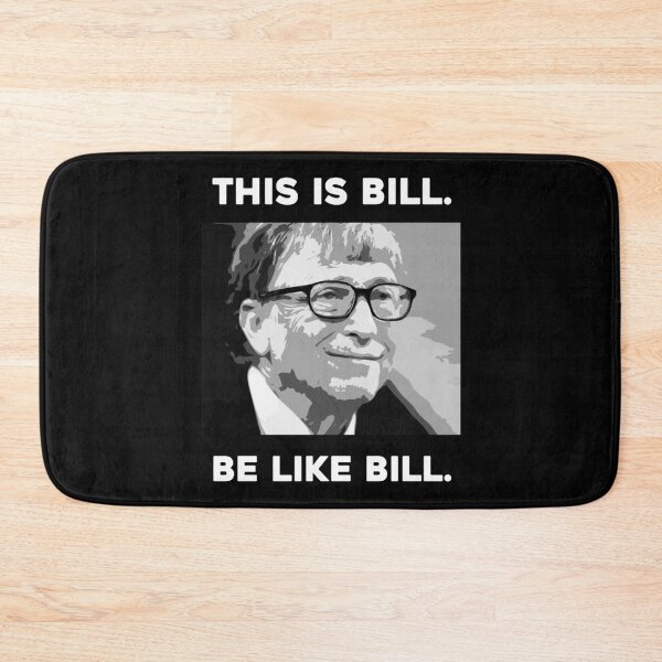 Item preview, Bill Gates - This is Bill, be like Bill designed and sold by Brookerino.