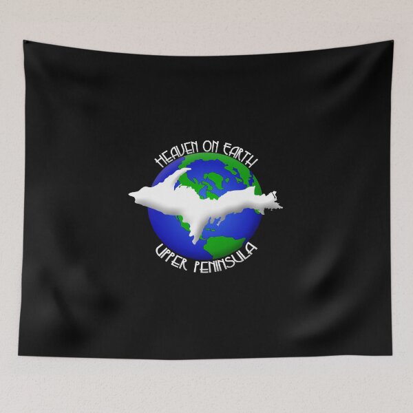 Item preview, UPPER PENINSULA Heaven on Earth  designed and sold by Destinations Souvenirs.