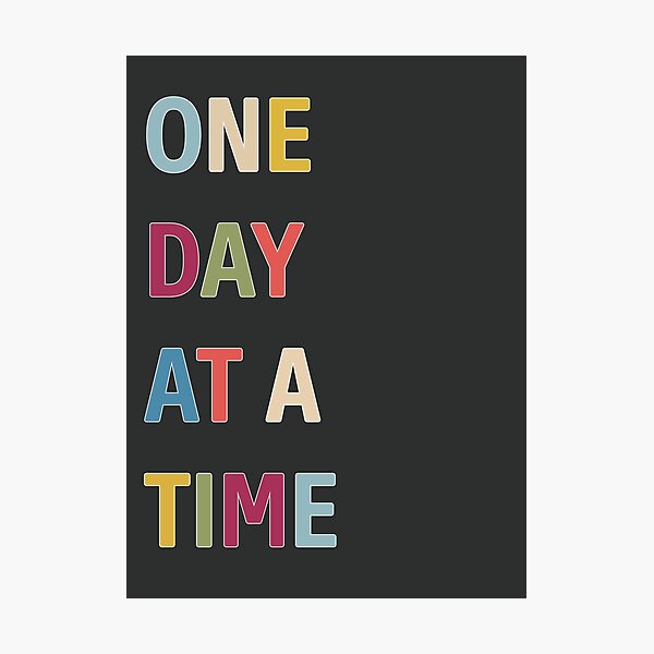 Item preview, One Day At A Time designed and sold by Emmy Cohen.