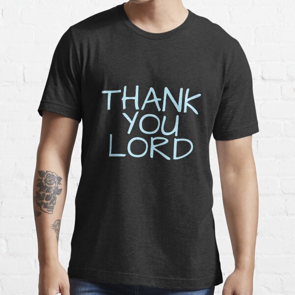 thank god t shirt