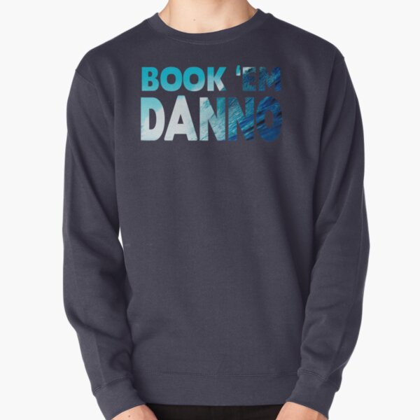 Book 'Em Danno Pullover Sweatshirt
