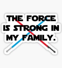 The Force is Strong Sticker