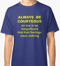 courtesy to all Classic T-Shirt
