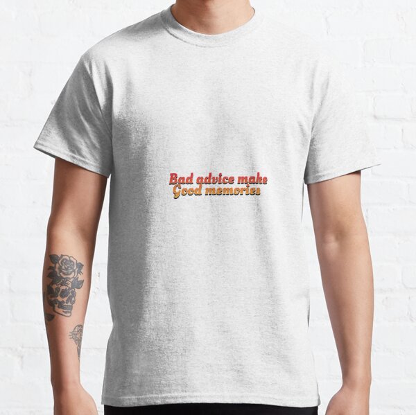 Bad Advice Make Good Memories Call Me Karizma T Shirt By Dharaos Redbubble