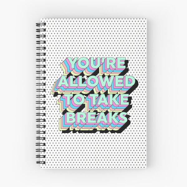 Item preview, You're Allowed To Take Breaks designed and sold by Emmy Cohen.