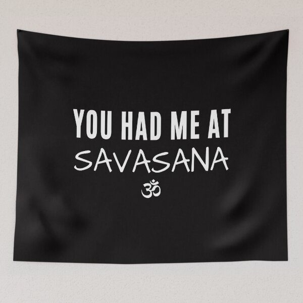 Item preview, Yoga - YOU HAD ME A SAVASANA designed and sold by BodyIllumin.