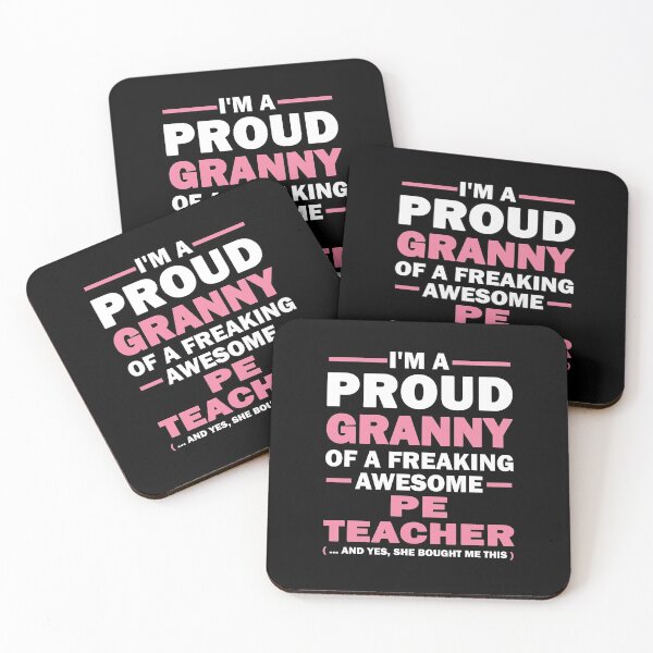 Item preview, I'm a proud granny of a freaking awesome Pe teacher (and yes, she bought me this.) designed and sold by johnny99987.