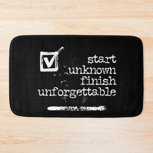 Item preview, Start unknown finish unforgettable typography text art quote by Word Fandom - wordfandom designed and sold by Kerry Pritchard.