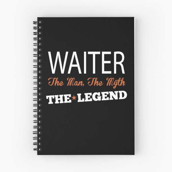 Item preview, waiter the man the myth the legend designed and sold by johnny99987.
