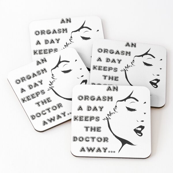 Item preview, An Orgasm a Day Keeps the Doctor Away designed and sold by Aged 2 Perfection.