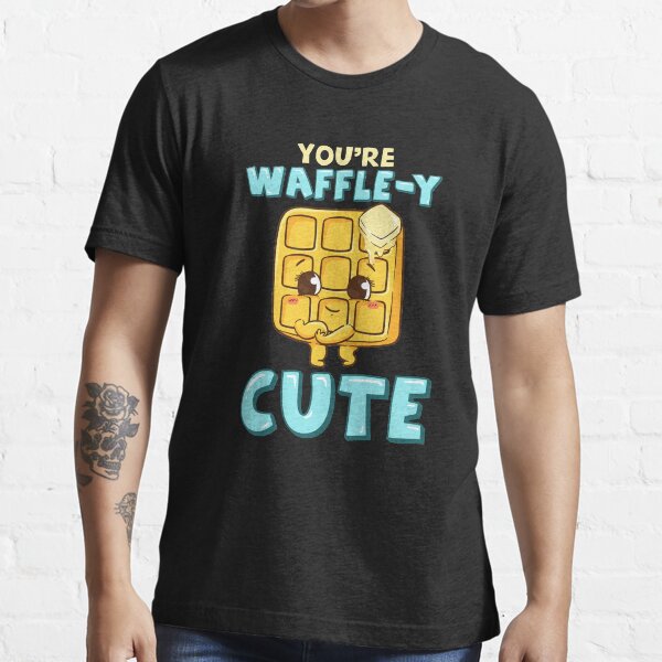 Funny You're Waffle-y Cute Waffle Breakfast Pun Essential T-Shirt