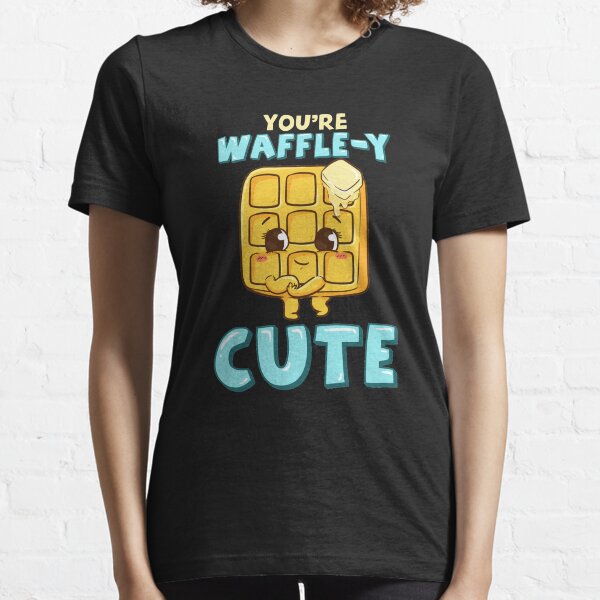 Funny You're Waffle-y Cute Waffle Breakfast Pun Essential T-Shirt