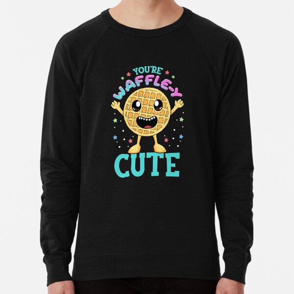 Cute & Funny You're Waffle-y Cute Waffle Pun Lightweight Sweatshirt