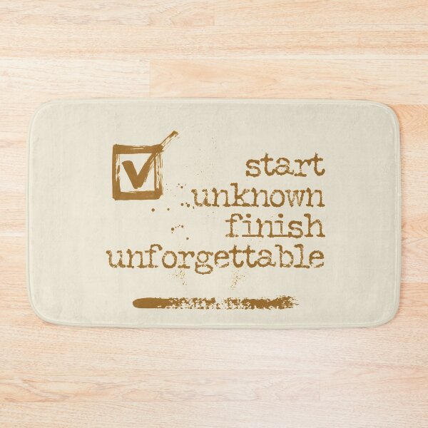 Item preview, Start unknown finish unforgettable typography text art quote by Word Fandom - wordfandom designed and sold by Kerry Pritchard.
