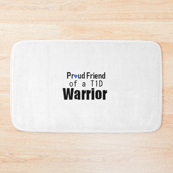 Item preview, Proud Friend of a T1D Warrior  designed and sold by CatGirl101.