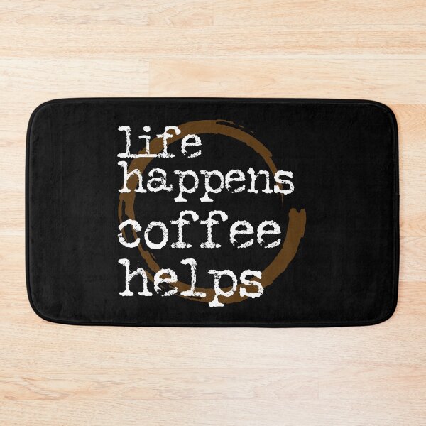 Item preview, Life happens coffee helps typography text art quote by Word Fandom - wordfandom designed and sold by Kerry Pritchard.