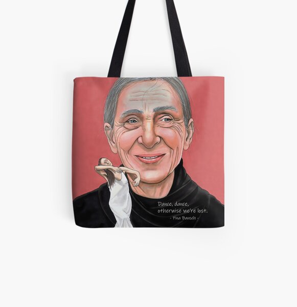Pina Bausch - with quote All Over Print Tote Bag